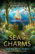 Pre-Order: Sea of Charms: A Spellshop Novel by Sarah Beth Durst